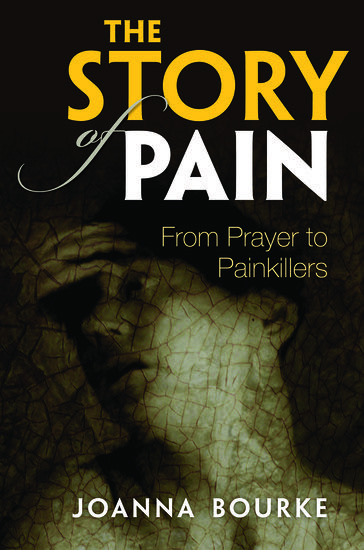 the story of pain Joanna Bourke